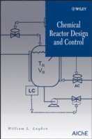 William L. Luyben, William L. (Lehigh University) Luyben, William L Luyben - Chemical Reactor Design and Control, Inbunden