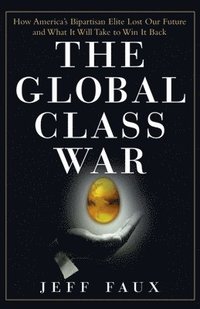 bokomslag The Global Class War