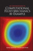 bokomslag An Introduction to Computational Fluid Mechanics by Example