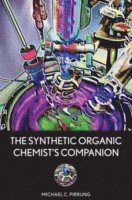 bokomslag The Synthetic Organic Chemist's Companion