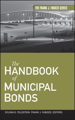 Sylvan G. Feldstein, Frank J. Fabozzi, Sylvan G Feldstein, Frank J Fabozzi - Handbook of Municipal Bonds, Inbunden