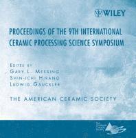 bokomslag Proceeding of the 9th International Ceramic Processing Science Symposium