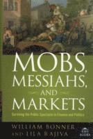 bokomslag Mobs, Messiahs, and Markets