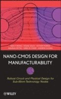 bokomslag Nano-CMOS Design for Manufacturability
