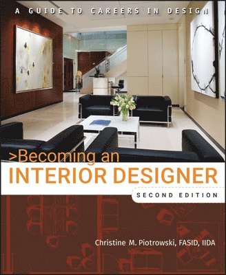 Christine M. Piotrowski, Christine M Piotrowski - Becoming an Interior Designer, Häftad
