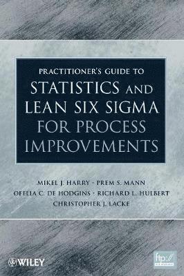 bokomslag Practitioner's Guide to Statistics and Lean Six Sigma for Process Improvements