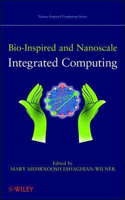 bokomslag Bio-Inspired and Nanoscale Integrated Computing