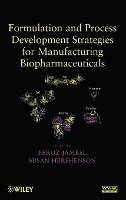 bokomslag Formulation and Process Development Strategies for Manufacturing Biopharmaceuticals