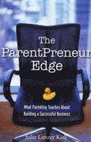 bokomslag The ParentPreneur Edge