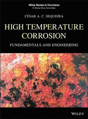 César A. C. Sequeira - High Temperature Corrosion, Inbunden
