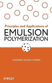 bokomslag Principles and Applications of Emulsion Polymerization
