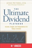 Inc. Morningstar, Josh Peters - Ultimate Dividend Playbook, Inbunden