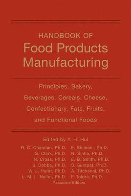 Handbook of Food Products Manufacturing, Volume 1 1