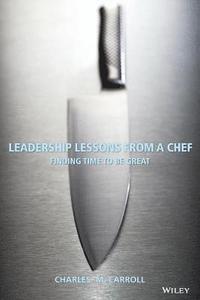 bokomslag Leadership Lessons From a Chef