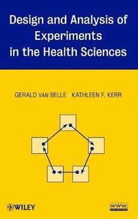 bokomslag Design and Analysis of Experiments in the Health Sciences