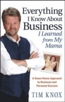 Everything I Know About Business I Learned from my Mama 1