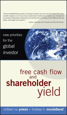 William W. Priest, Lindsay H. McClelland - Free Cash Flow and Shareholder Yield, Inbunden