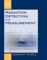 bokomslag Radiation Detection and Measurement, 4th Edition