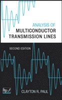 Clayton R. Paul - Analysis of Multiconductor Transmission Lines, Inbunden