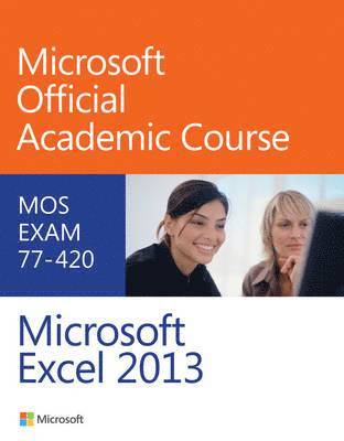 bokomslag Exam 77-420 Microsoft Excel 2013