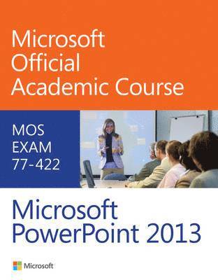 77-422 Microsoft PowerPoint 2013 1