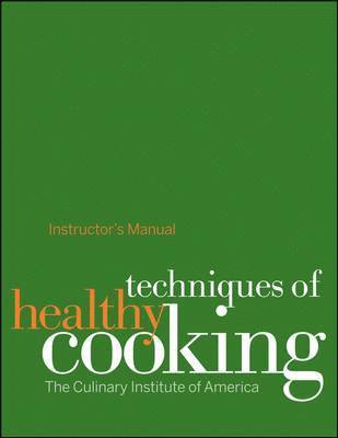 The Culinary Institute of America (CIA) - Professional Edition Instructor's Manual, Häftad