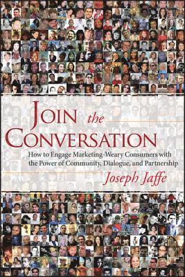Joseph Jaffe - Join the Conversation, Inbunden