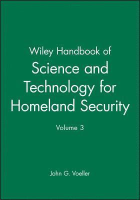 Wiley Handbook of Science and Technology for Homeland Security, V 3 1