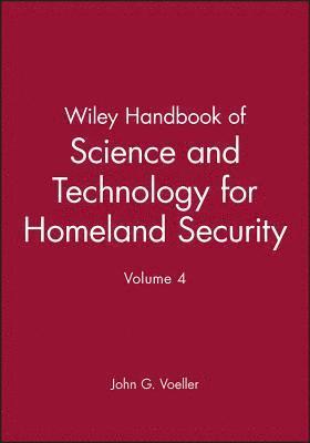 bokomslag Wiley Handbook of Science and Technology for Hameland Security, V 4