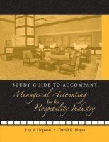 bokomslag Study Guide to accompany Managerial Accounting for the Hospitality Industry