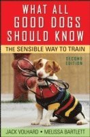 bokomslag What All Good Dogs Should Know