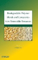bokomslag Biodegradable Polymer Blends and Composites from Renewable Resources