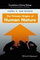 The Primate Origins of Human Nature 1