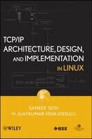Sameer Seth, M. Ajaykumar Venkatesulu - TCP/IP Architecture, Design, and Implementation in Linux, Inbunden