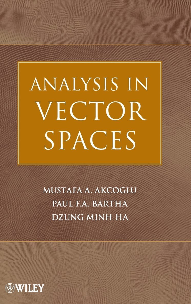 Mustafa A. Akcoglu, Paul F. A. Bartha, Dzung Minh Ha, Paul F. a. Bartha, Akcoglu, Bartha, Mustafa A Akcoglu, Paul F a Bartha - Analysis in Vector Spaces, Inbunden