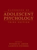 Richard M. Lerner, Laurence Steinberg - Handbook of Adolescent Psychology, 2 Volume Set, Inbunden