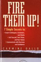 Carmine Gallo - Fire Them Up!, Inbunden