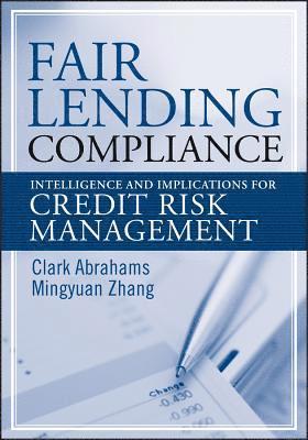 Clark R. Abrahams, Mingyuan Zhang - Fair Lending Compliance, Inbunden