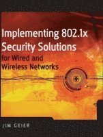 bokomslag Implementing 802.1x Security Solutions for Wired and Wireless Networks