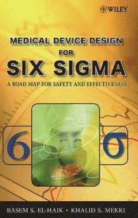 bokomslag Medical Device Design for Six Sigma