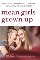 Cheryl Dellasega - Mean Girls Grown Up, Häftad