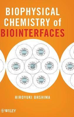 bokomslag Biophysical Chemistry of Biointerfaces