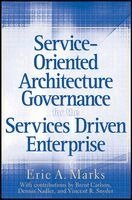 Eric A. Marks - Service-Oriented Architecture Governance for the Services Driven Enterprise, Inbunden