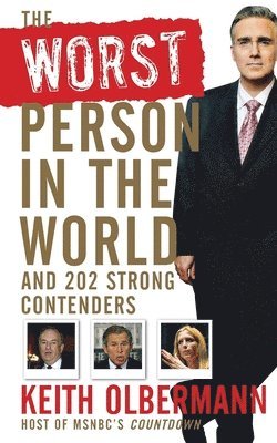bokomslag The Worst Person in the World: And 202 Strong Contenders