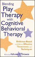 bokomslag Blending Play Therapy with Cognitive Behavioral Therapy