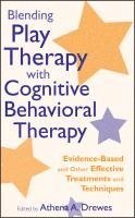 bokomslag Blending Play Therapy with Cognitive Behavioral Therapy