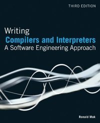 bokomslag Writing Compilers and Interpreters: A Software Engineering Approach 3rd Edition