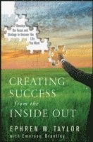 Creating Success from the Inside Out 1