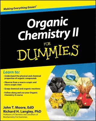 bokomslag Organic Chemistry II For Dummies