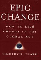 Timothy R. Clark - EPIC Change, Inbunden